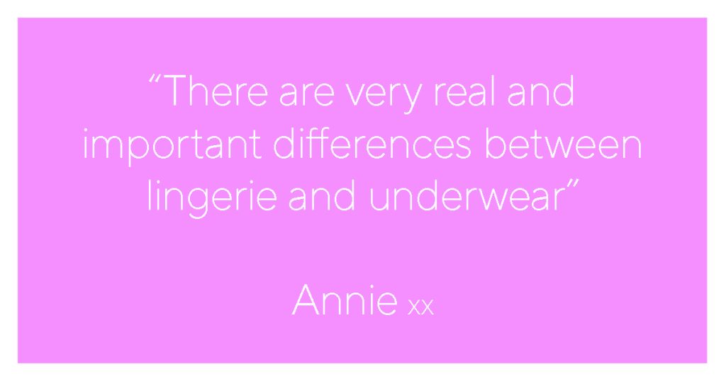 Lingerie versus underwear -- Annie quote
